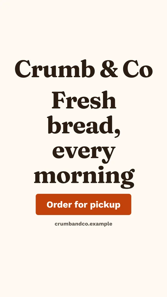Story / reel for Crumb & Co, a fictional bakery, in the clean look: "Fresh bread, every morning" with an "Order for pickup" button